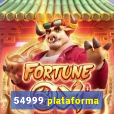 54999 plataforma